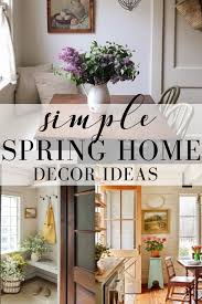 simple spring home decor ideas pine