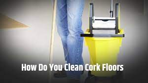 how do you clean cork floor you