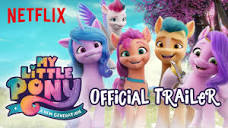 My Little Pony: A New Generation | Official Trailer | Netflix ...