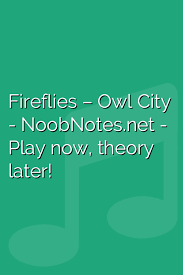 Fireflies but the lyrics are in alphabetical order. Fireflies Owl City Letter Notes For Beginners Music Notes For Newbies