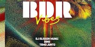 BDR Vibes