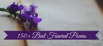 150 best funeral poems for a loved one