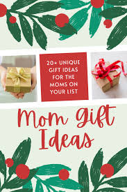 20 unique gift ideas mom is sure to