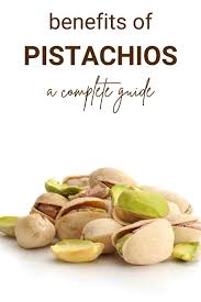 pistachios 101 nutrition benefits