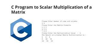 scalar multiplication of a matrix
