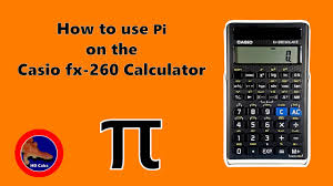 pi on the casio fx 260 calculator