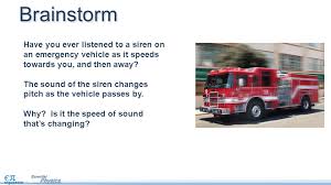 Fire truck siren uses of the sound. Sound Waves Ppt Video Online Download