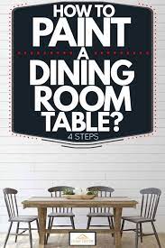 to paint a dining room table 4 steps