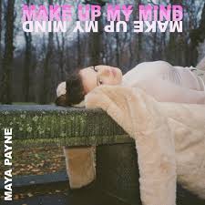 make up my mind song from