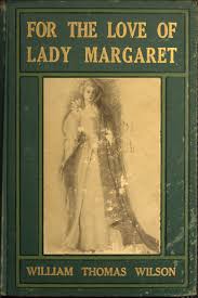 The Project Gutenberg Ebook Of For The Love Of Lady Margaret
