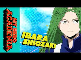 My Hero Academia - Official Clip - Ibara Shiozaki - YouTube