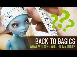 What Wig Size Will Fit My Doll Back To Basics Ep 07