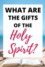 the 7 gifts of the holy spirit and how