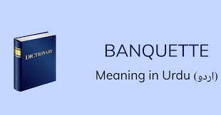 Definition, usages, news and more. Banquette Meaning In Urdu Banquette Definition English To Urdu