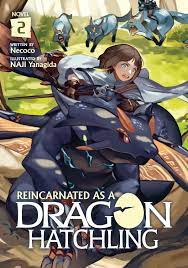 Reincarnated as a Dragon Hatchling (Light Novel) Vol. 2 eBook by Nekoko -  EPUB Book | Rakuten Kobo United States