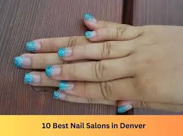 10 best nail salons in denver in 2023