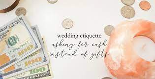asking for cash instead of wedding
