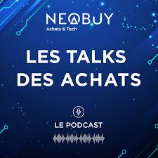 Les Talks des Achats : Le Podcast by Neobuy
