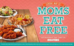 moms eat free at hooters on mother s