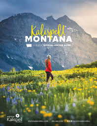 Kalispell Montana Official 2019 2020 Visitor Guide By