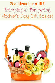 diy mother s day gift basket ideas