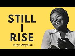 and still i rise you