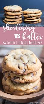 Shortening Vs Butter In Cookies What Makes The Best