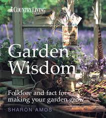 Country Living Garden Wisdom Folklore