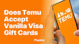 temu accept vanilla visa gift cards