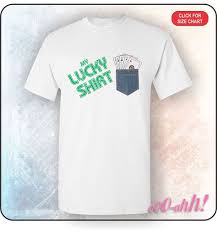 My Lucky Shirt Tshirt Prints On Super Soft Next Level 6200