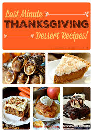 Rumblytumbly.com maintain it traditional with our irresistible typical thanksgiving dinner or begin a new custom with one of our fresh thanksgiving dinner recipes, such as walnut turkey bust or onion sauce. Last Minute Thanksgiving Dessert Recipes The Domestic Rebel