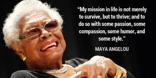 Maya angelou was a revered poet and author from america. Maya Angelou Quotes Business Insider