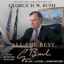In case you haven't noticed, george w. All The Best George Bush Audiobook By George H W Bush Barbara Bush Official Publisher Page Simon Schuster