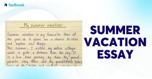 summer vacation essays list of essays
