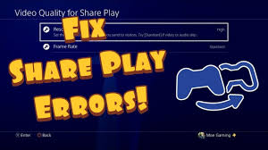 how to fix ps4 share play errors