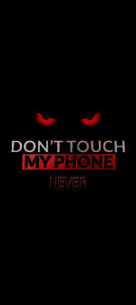 dont touch my phone aggressive red