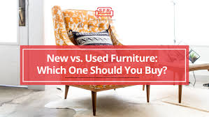 new vs used furniture which one