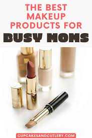 best makeup s for busy moms