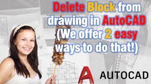 Delete blocks from drawing in AutoCAD (We offer 2 easy ways to do that!)
