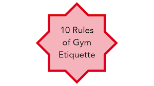 10 rules of gym etiquette the