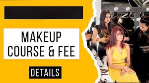 makeup course fee makeup hair do