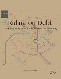 Pdf Riding On Debt Financial Analysis Of Delhi Metro After