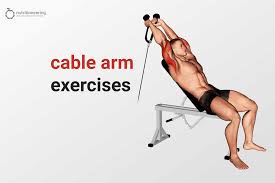 21 cable arm exercises to grow biceps