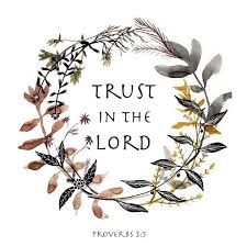 Image result for Images for Proverbs 3:5-6