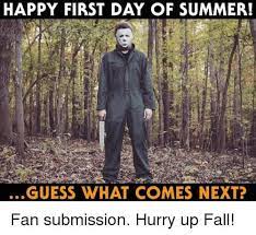 Summer memes are viral right now on social media and the internet. 17 First Day Of Summer Memes Memevilla