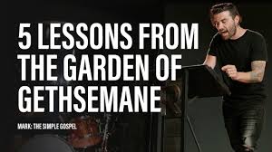 learn from the garden of gethsemane