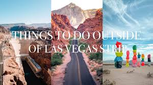 things to do outside of las vegas strip