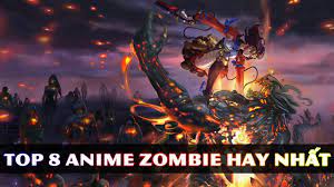 Top 8 bộ anime Zombie hay nhất! - YouTube