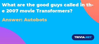 By jr raphael pcworld | today's best tech deals picked by pcworld's editors top deals on great products picked by techconnect's editors that li. What Are The Good Guys Called In The 2007 Movie Transformers Trivia Net