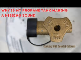 my propane tank making a hissing sound